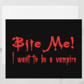 Bite Me I Want To Be A Vampire (Front/Back)