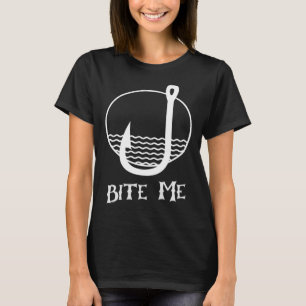 Bite Me  Men s Women s Fishing Performance Graphic T-Shirt