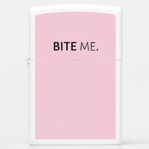 BITE ME passive aggressive sarcasm silly joke Zippo Lighter