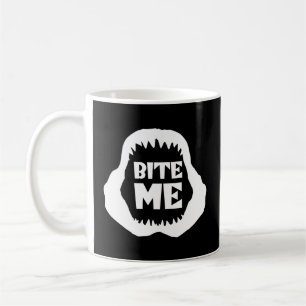 Bite me Quote - Shark Jaws Coffee Mug