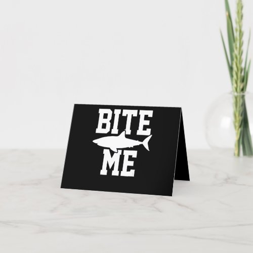 Bite Me _ Shark Marine Biology Gift _ Animal Ocean Thank You Card