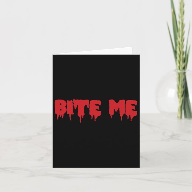 Bite Me Shirt Blood Red Vampire Scary Party Goth B Card (Front)