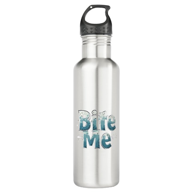 Bite Me Stainless Steel Water Bottle (Front)