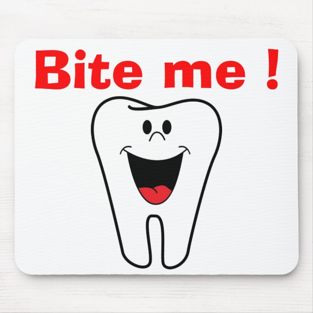 "BITE ME" TOOTH MOUSE PAD (Front)