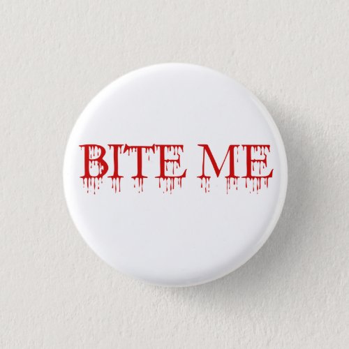 Bite me Vampire Pinback Button