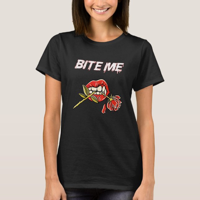 Bite Me Vampire Teeth With Rose   T-Shirt (Front)