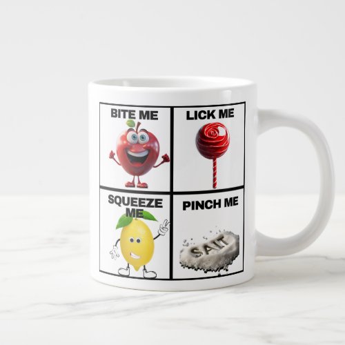 Bite Squeeze Pinch Lick The Flavorful Banter  Giant Coffee Mug
