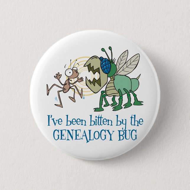 Bitten By The Genealogy Bug Pinback Button (Front)