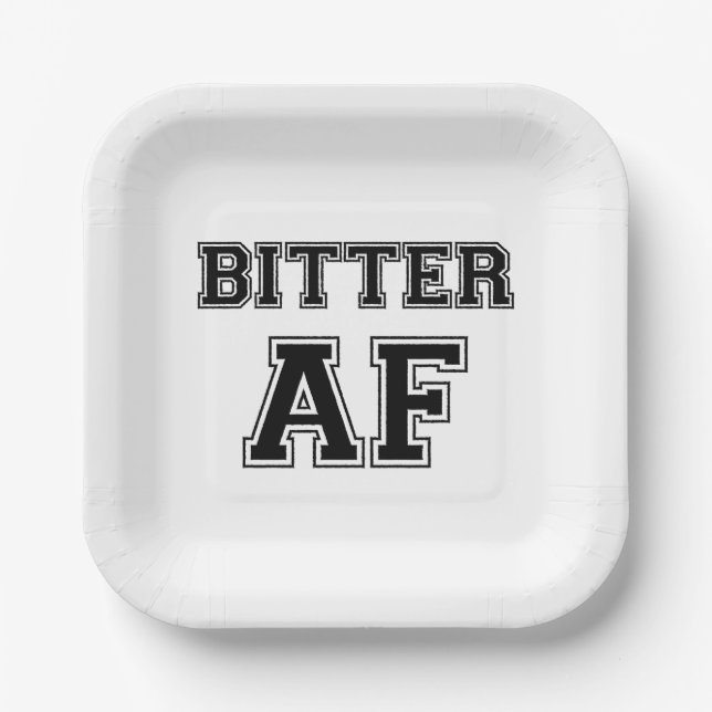 BITTER AF PAPER PLATES (Front)