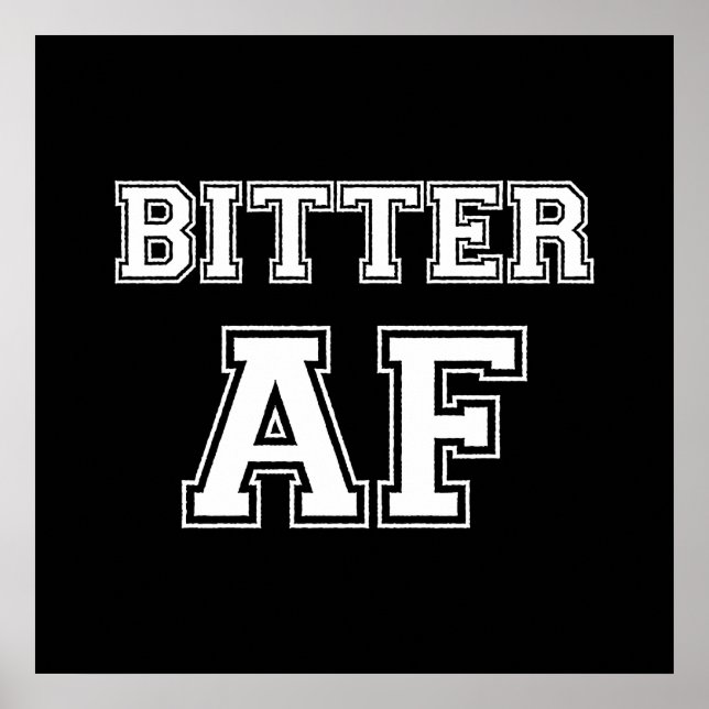 BITTER AF POSTER (Front)
