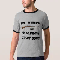 Bitter Clinger T-Shirt Bitter Clinger T-Shirt