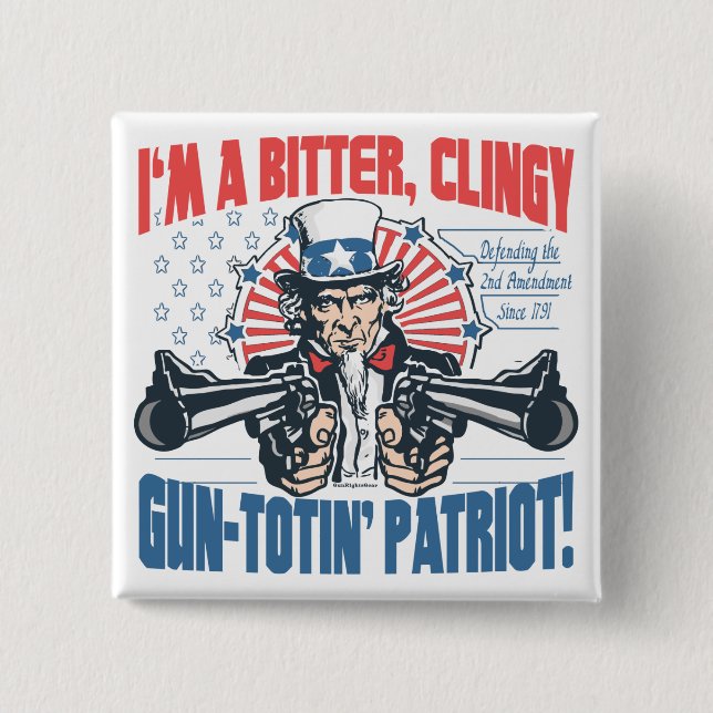 Bitter, Clingy Gun-Toting Patriot Uncle Sam Gear Button (Front)
