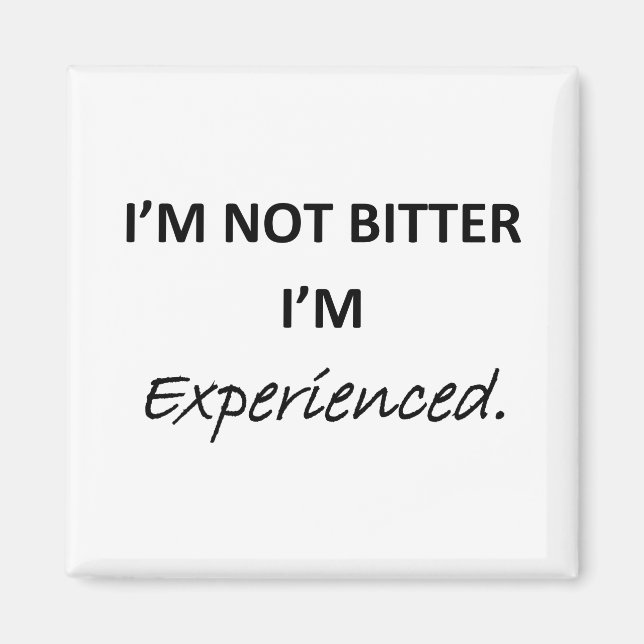 Bitter Experienced Magnet (Front)