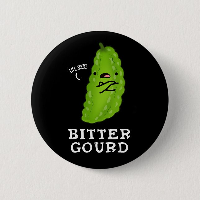 Bitter Gourd Funny Veggie Pun Dark BG Button (Front)