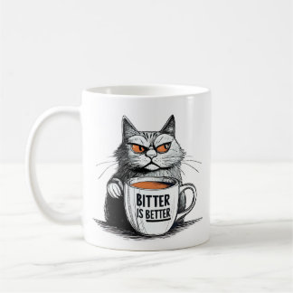 Bitter Is Better – Bold Coffee Lover Quote Design Mug