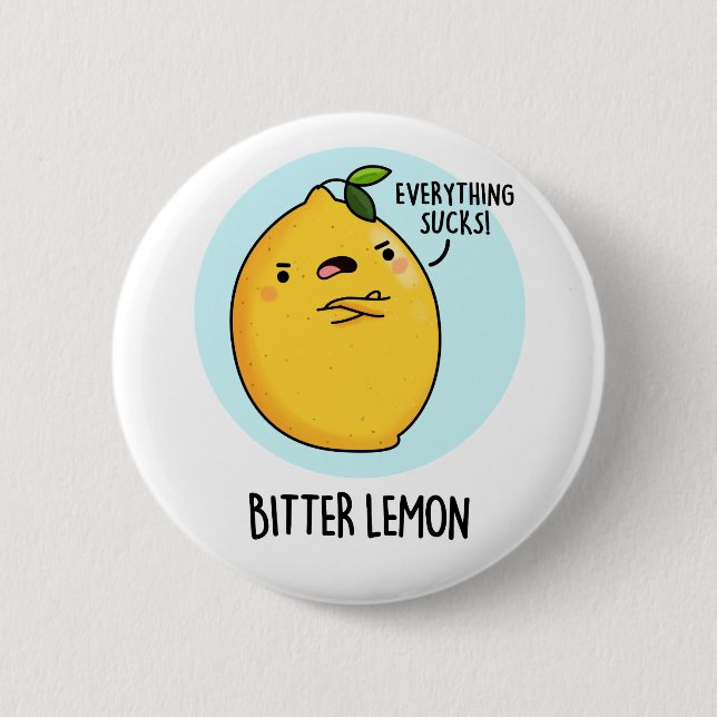 Bitter Lemon Funny Fruit Pun  Button (Front)