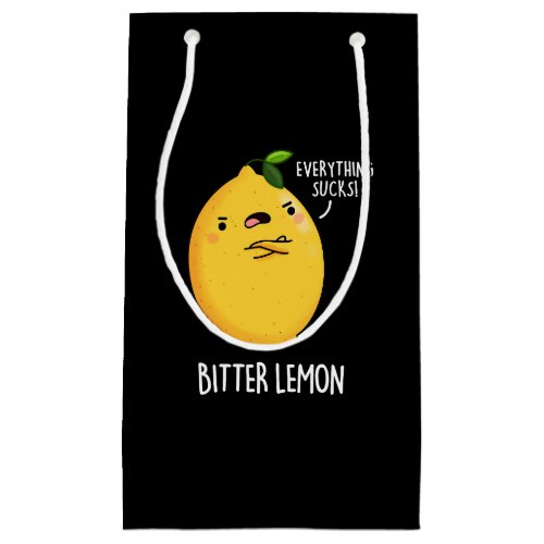 Bitter Lemon Funny Fruit Pun Dark BG Small Gift Bag