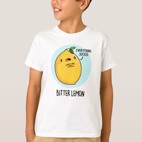 Bitter Lemon Funny Fruit Pun  T_Shirt