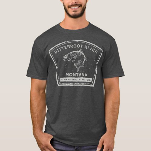 Bitterroot River Montana Fly Fishing T_Shirt