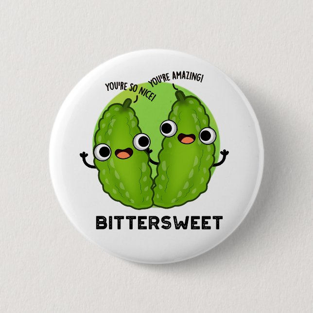 Bittersweet Funny Bitter Gourd Pun  Button (Front)