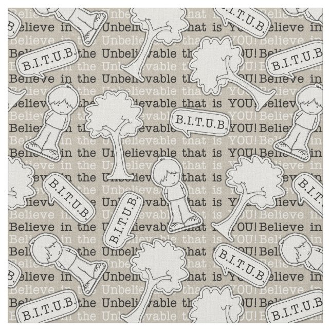 BITUB Pattern (Believe in the Unbelievable) Fabric (Close Up)