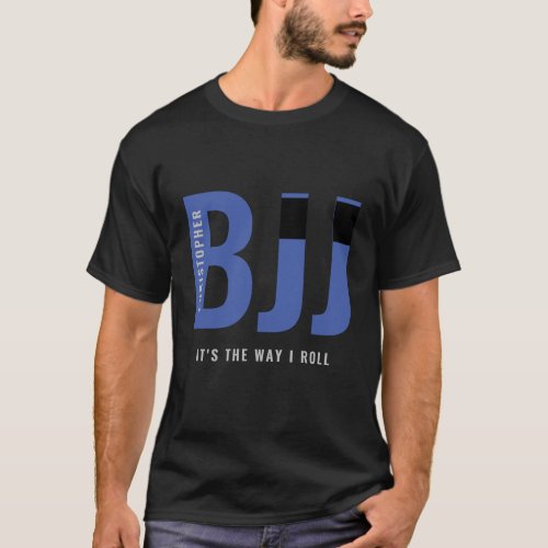BJJ Brazilian Jiu Jitsu Add Name Blue Belt T_Shirt