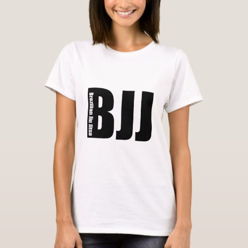 BJJ _ Brazilian Jiu Jitsu T_Shirt