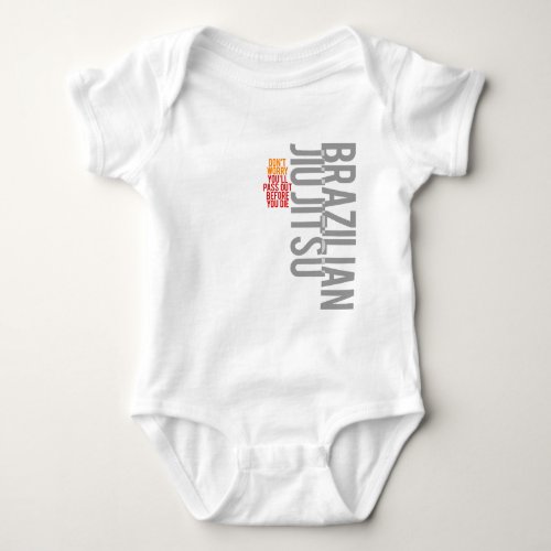 BJJ Dont worry Baby Bodysuit