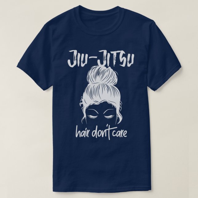 BJJ Girls Jiu Jitsu Hair Dont Care Messy Bun Women T-Shirt (Design Front)