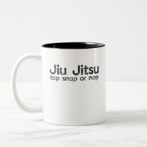 BJJ Jiu Jitsu Brazil Martial Arts Tap Snap or Nap Two_Tone Coffee Mug