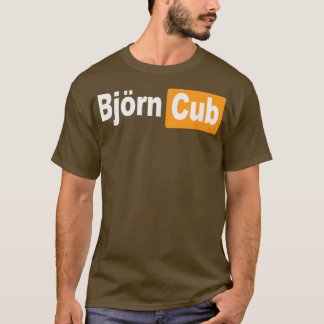 Bjorn Cub Cute Baby Bear  T-Shirt