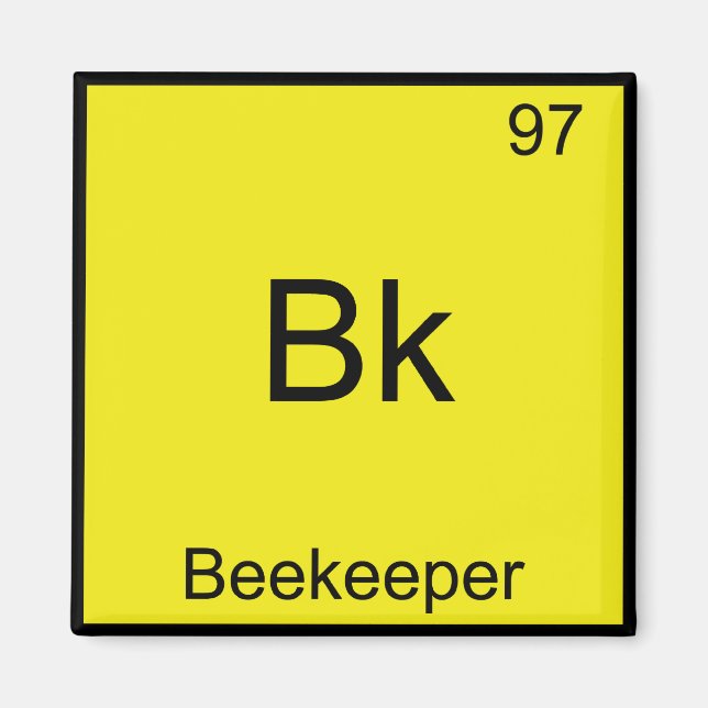 Bk - Beekeeper Funny Chemistry Element Symbol Tee Magnet (Front)