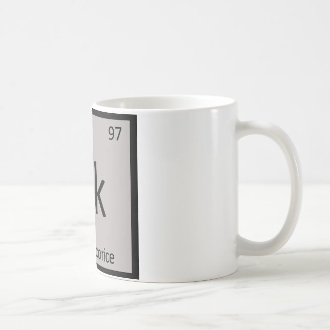 Bk - Black Licorice Chemistry Periodic Table Coffee Mug (Right)