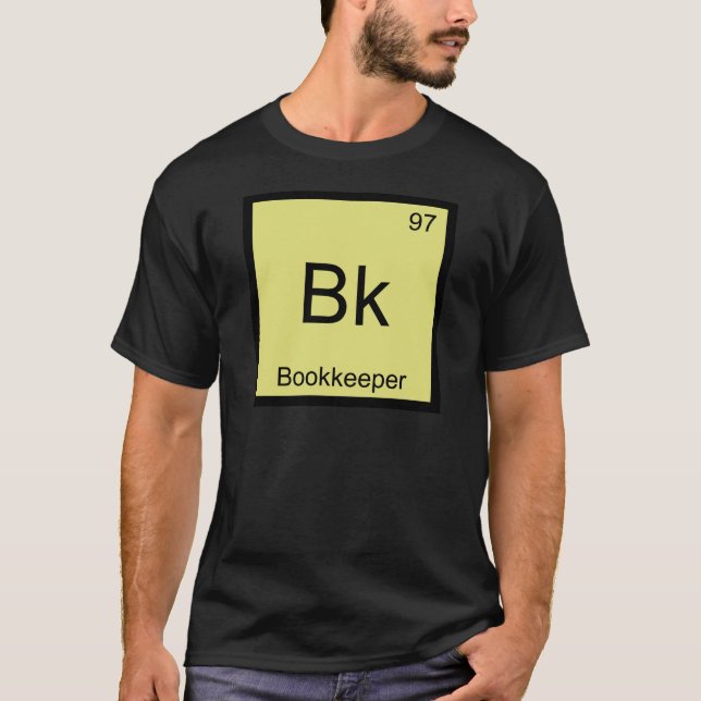 Bk - Bookkeeper Chemistry Element Symbol T-Shirt (Front)