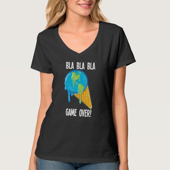 Bla Bla Game Over Melting Earth Ice Cream Global W T-Shirt (Front)