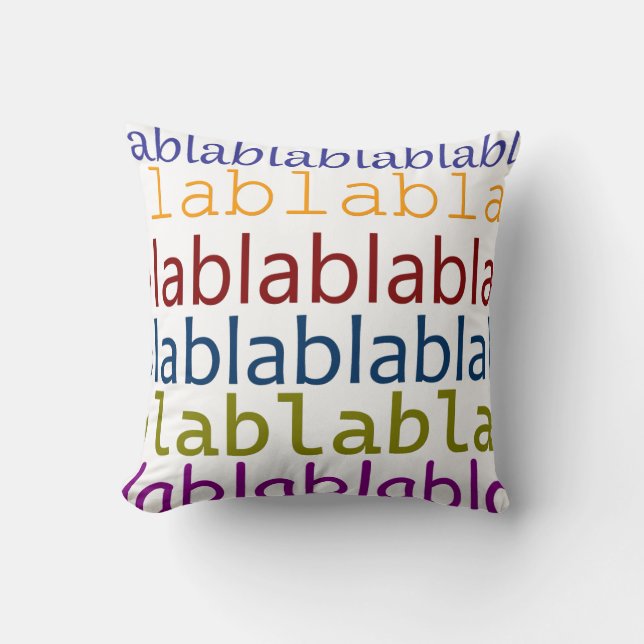 Blablabla Throw Pillow (Front)