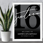 Black 16th Birthday Party Welcome Sign<br><div class="desc">Modern Black and White 16th Birthday Welcome Sign. Celebrate sixteen years in style with this bold and contemporary sign featuring a large black “16” with a handwritten script-style white “Sixteen” at the top for a sleek, minimalist look. At the bottom, the sign reads “Welcome To [Name]’s 16th Birthday” along with...</div>
