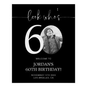 Black 60th Birthday Welcome Sign Look Who's 60