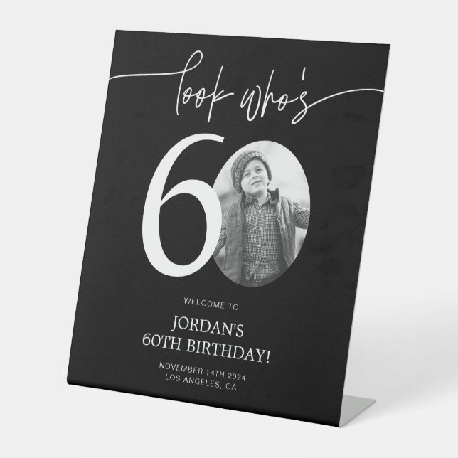 Black 60th Birthday Welcome Sign | Look Who's 60 (Front)