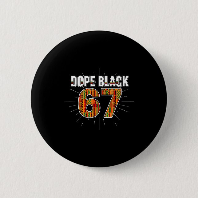 Black 67 Black History Month Six Seven Meme  Button (Front)