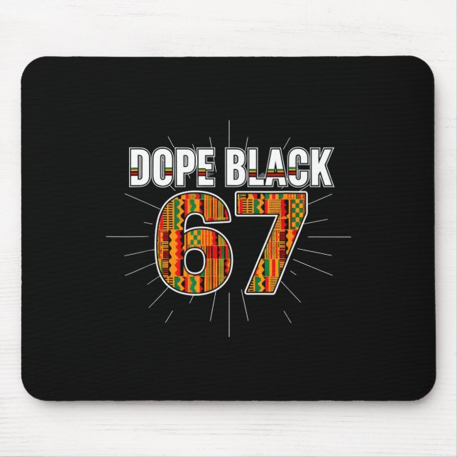Black 67 Black History Month Six Seven Meme  Mouse Pad (Front)