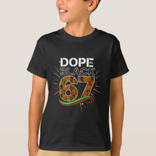 Black 67 Black History Month Six Seven Meme  T-Shirt