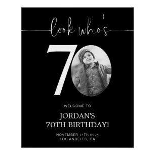 Black 70th Birthday Welcome Sign Look Who's 70