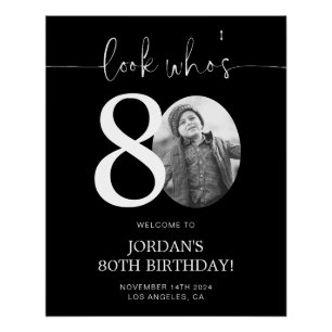 Black 80th Birthday Welcome Sign   Look Who's 80