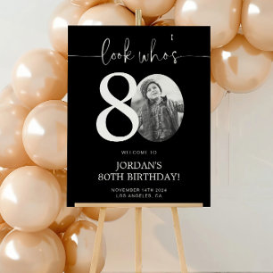 Black 80th Birthday Welcome Sign Look Who's 80