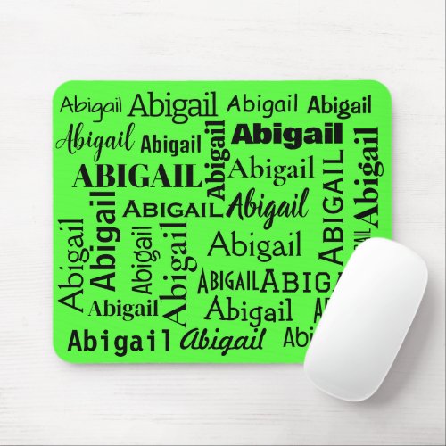 Black ABIGAIL Name On Neon Green Mouse Pad