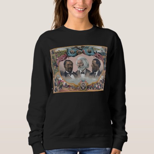 Black Abolitionist Heroes Bailey Douglass Sweatshirt
