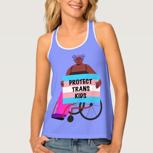 Black Activist in a Wheelchair Protect Trans Kids Tank Top