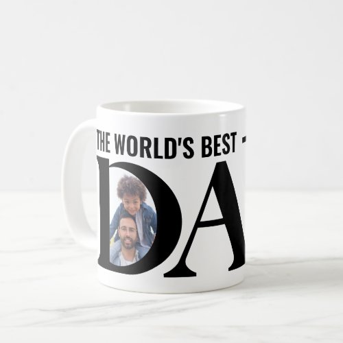 Black Add Photo Worlds Best Dad Since Year Coffee Mug