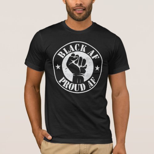 Black Af African American Cool Black History Month T_Shirt